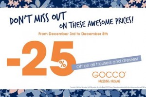 25% off at GOCCO on all dresses and trousers till Monday 8 December 2014