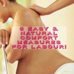 5 ways to ease the discomfort of labour