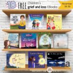 Free children’s grief and loss ebooks till the end of November!